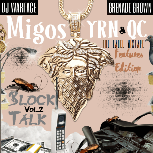 Migos (YRN - QC) - Block Talk Vol. 2 